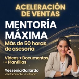 Imagen de Yessenia Gallardo - Mentoría de aceleradores con Venta Directa - MÁXIMA"