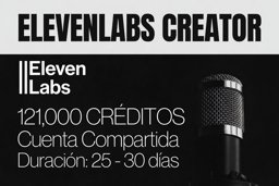 Imagen de ElevenLabs - CUENTA COMPARTIDA - 121,000 CREDITOS
